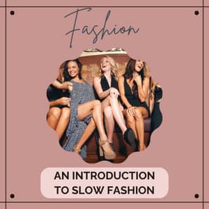 Check out the Category Fashion for an introduction into slow fashion. Image of several models laughing.